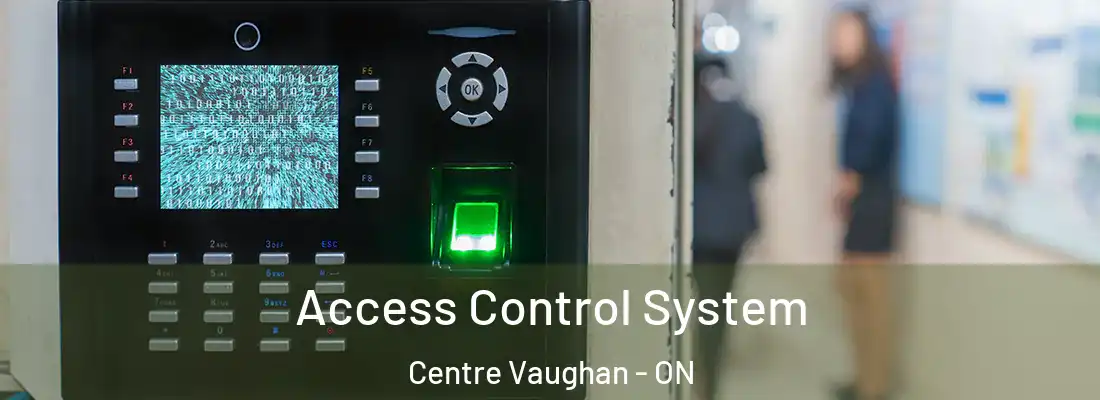  Access Control System Centre Vaughan - ON
