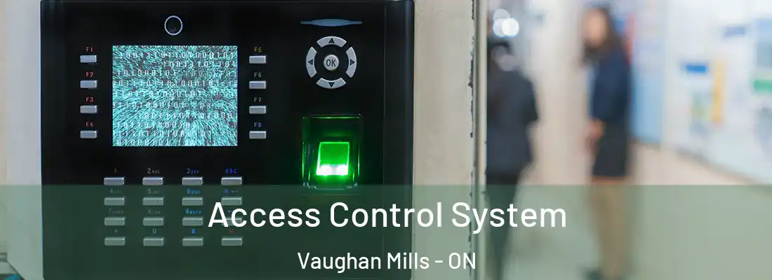  Access Control System Vaughan Mills - ON