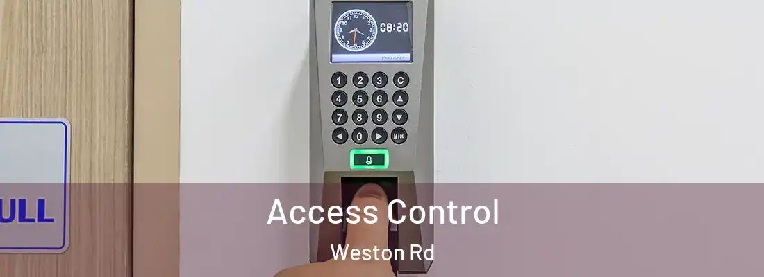 Access Control Weston Rd