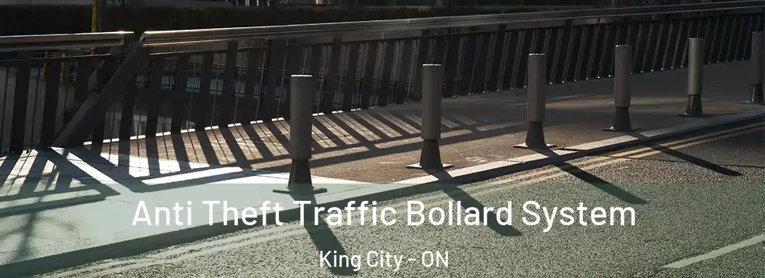  Anti Theft Traffic Bollard System King City - ON