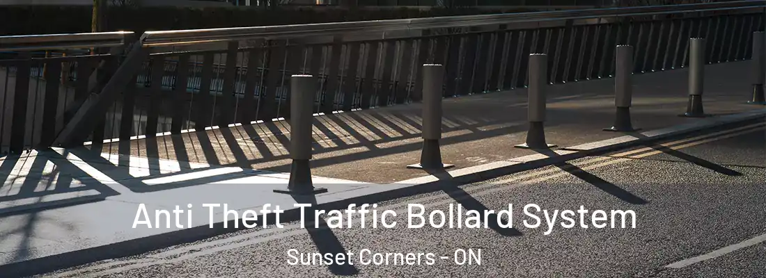  Anti Theft Traffic Bollard System Sunset Corners - ON