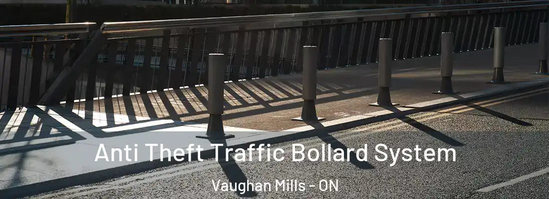  Anti Theft Traffic Bollard System Vaughan Mills - ON