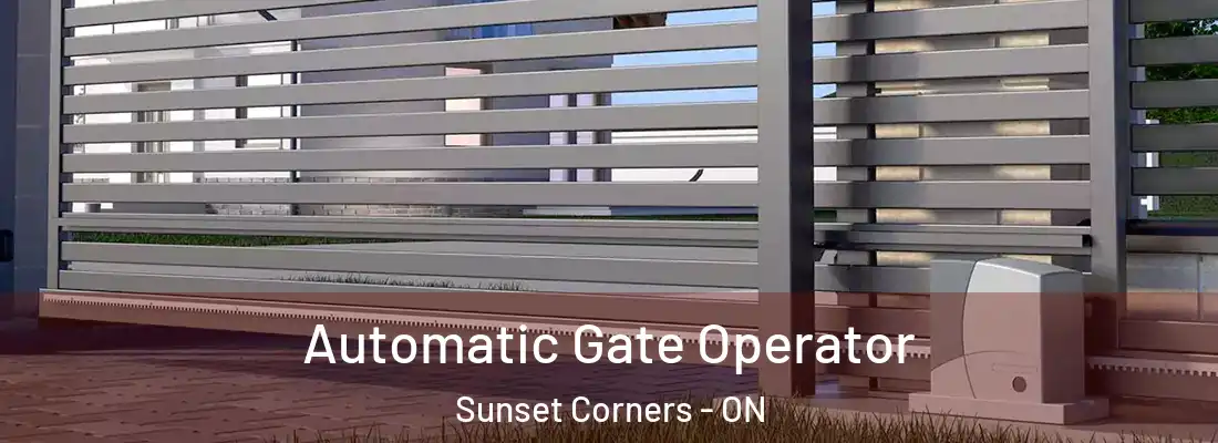  Automatic Gate Operator Sunset Corners - ON