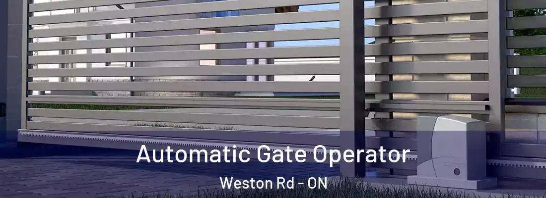  Automatic Gate Operator Weston Rd - ON