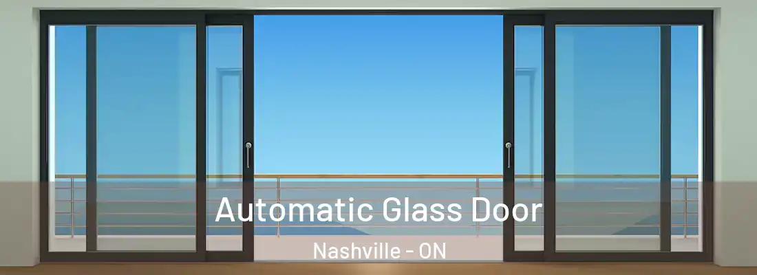  Automatic Glass Door Nashville - ON