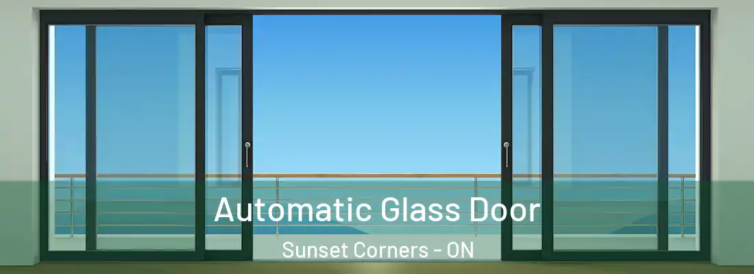  Automatic Glass Door Sunset Corners - ON