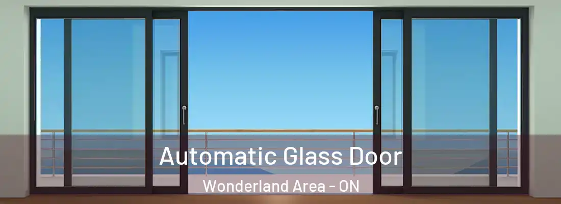  Automatic Glass Door Wonderland Area - ON