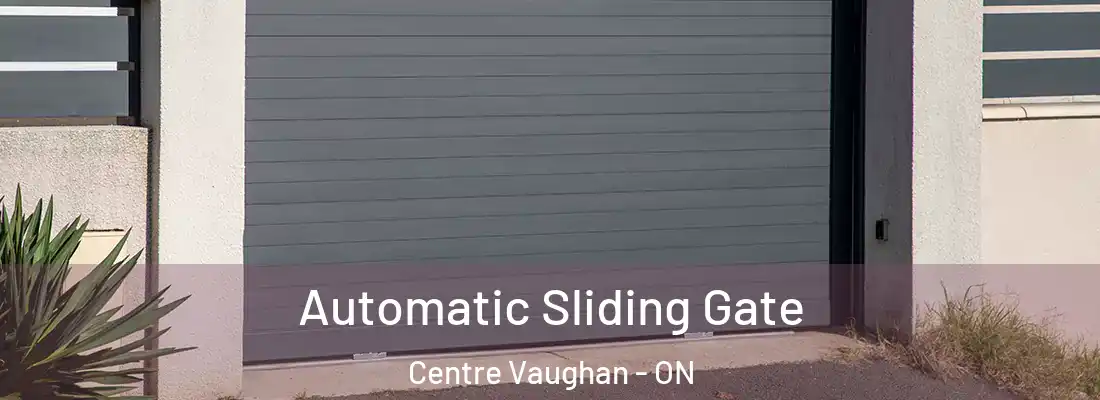  Automatic Sliding Gate Centre Vaughan - ON