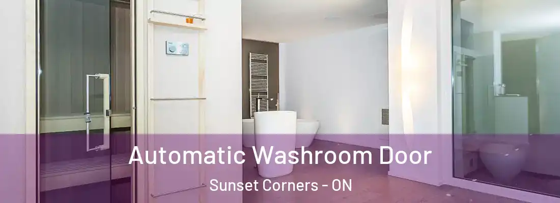 Automatic Washroom Door Sunset Corners - ON