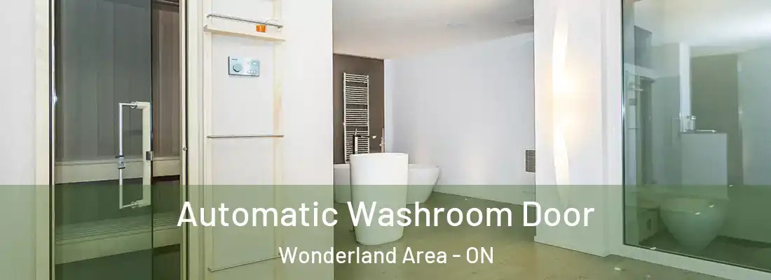  Automatic Washroom Door Wonderland Area - ON