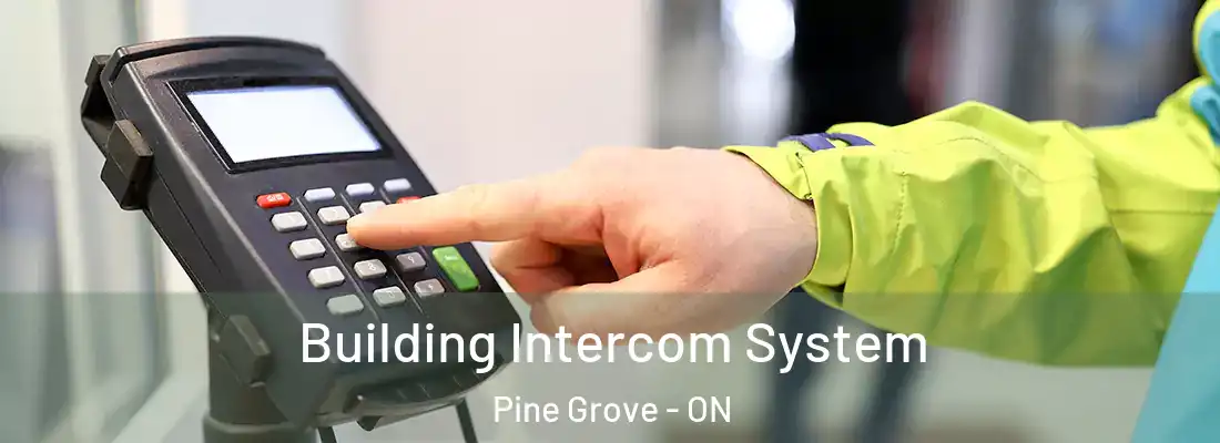  Building Intercom System Pine Grove - ON