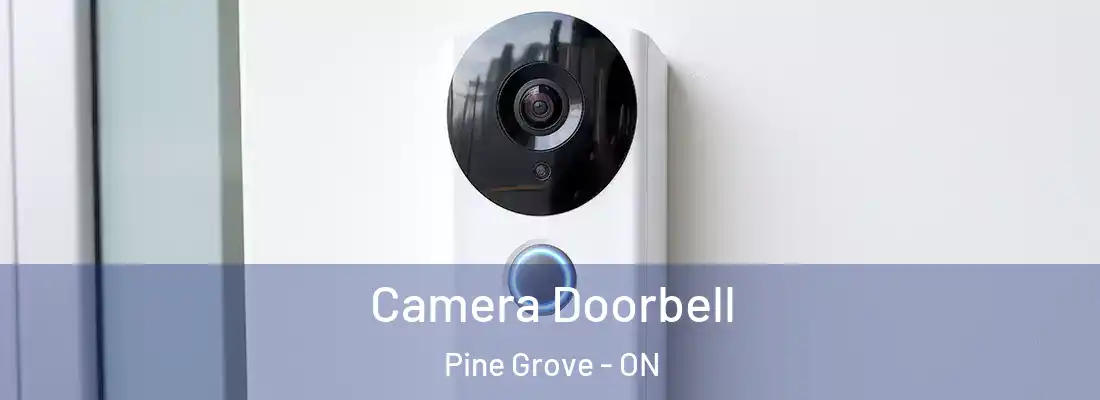  Camera Doorbell Pine Grove - ON
