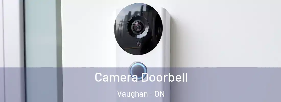  Camera Doorbell Vaughan - ON
