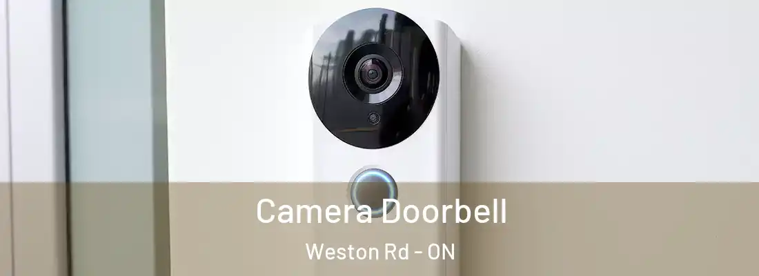  Camera Doorbell Weston Rd - ON
