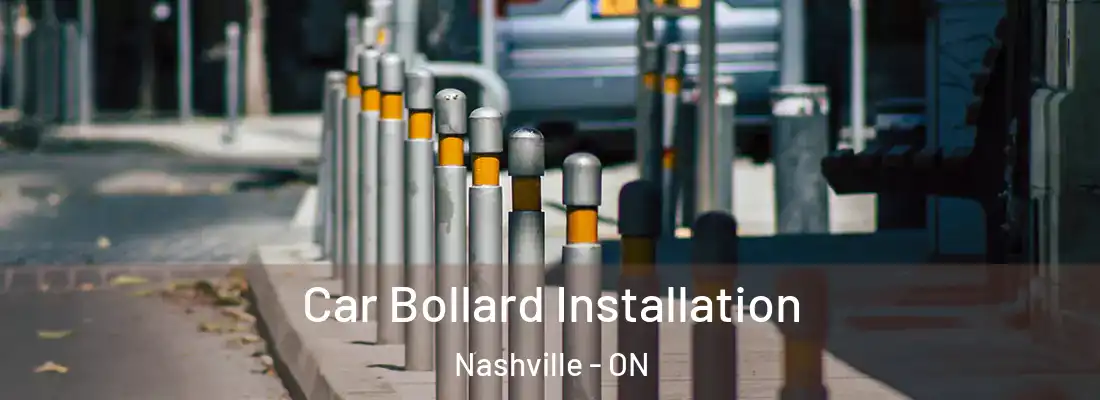  Car Bollard Installation Nashville - ON