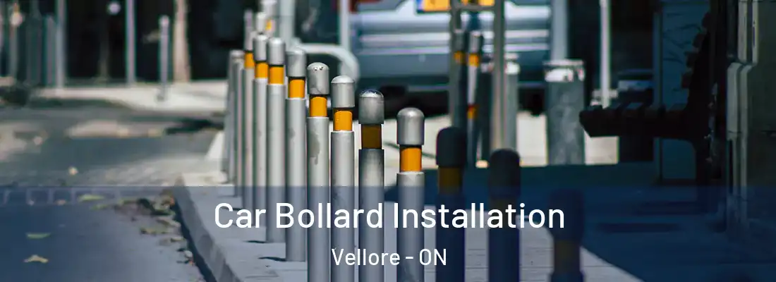  Car Bollard Installation Vellore - ON
