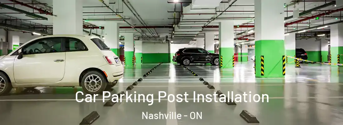  Car Parking Post Installation Nashville - ON