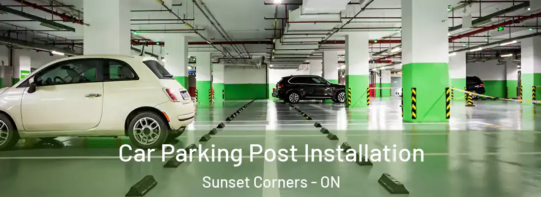  Car Parking Post Installation Sunset Corners - ON