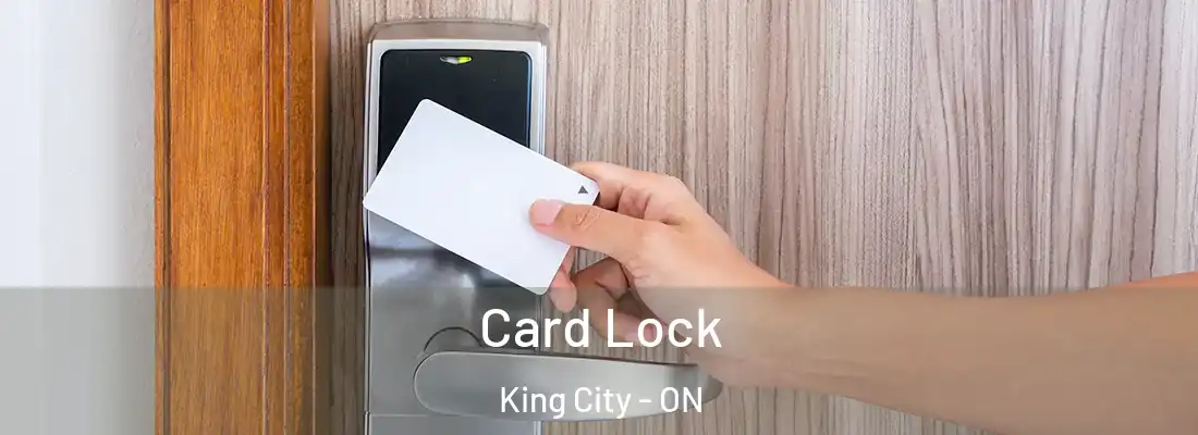  Card Lock King City - ON