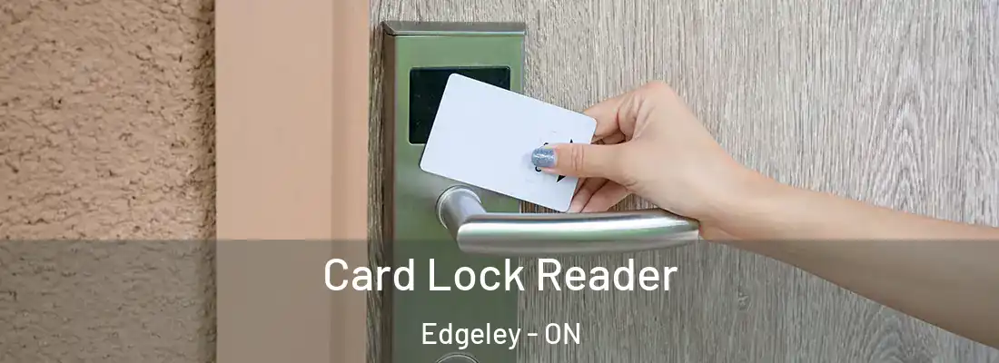  Card Lock Reader Edgeley - ON