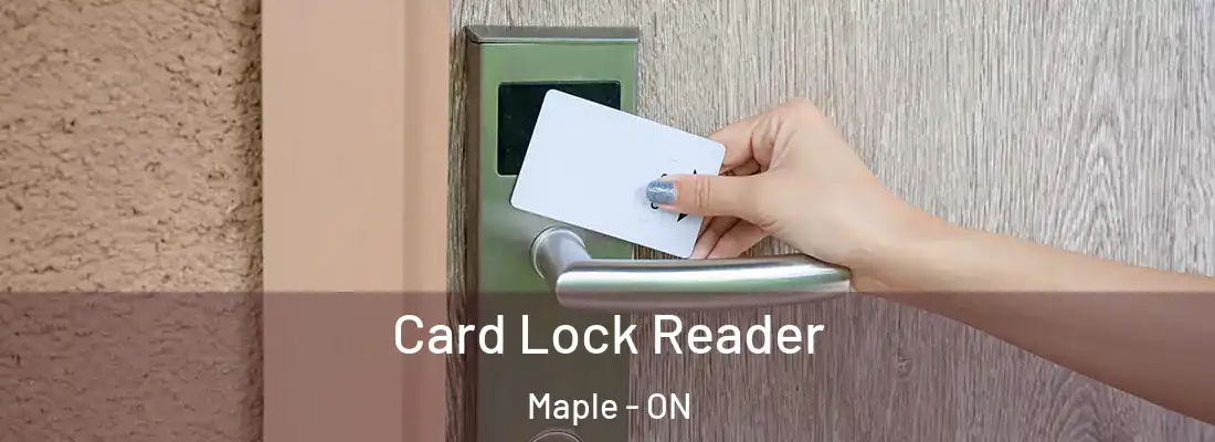  Card Lock Reader Maple - ON