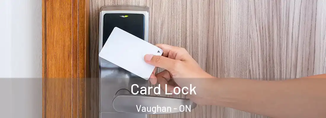  Card Lock Vaughan - ON