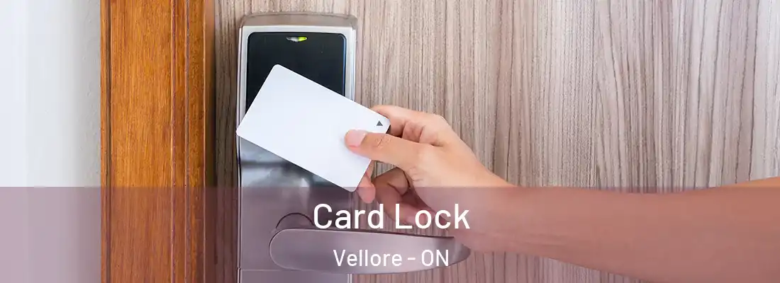  Card Lock Vellore - ON