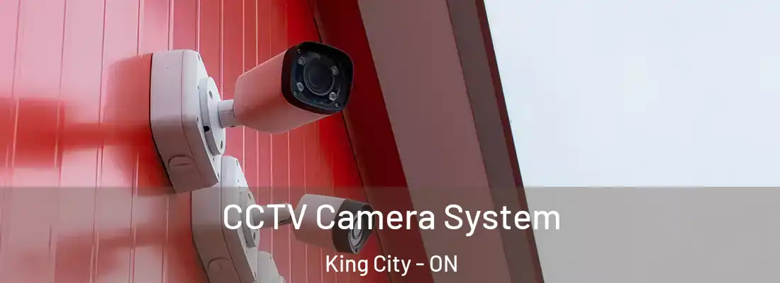  CCTV Camera System King City - ON