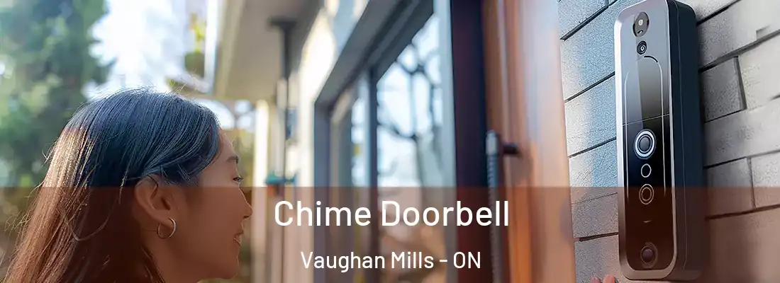  Chime Doorbell Vaughan Mills - ON