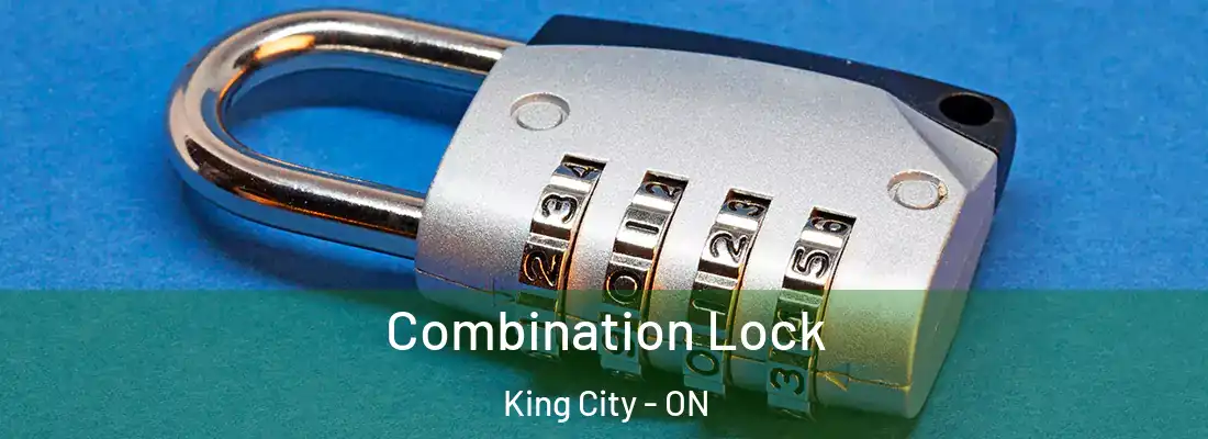  Combination Lock King City - ON