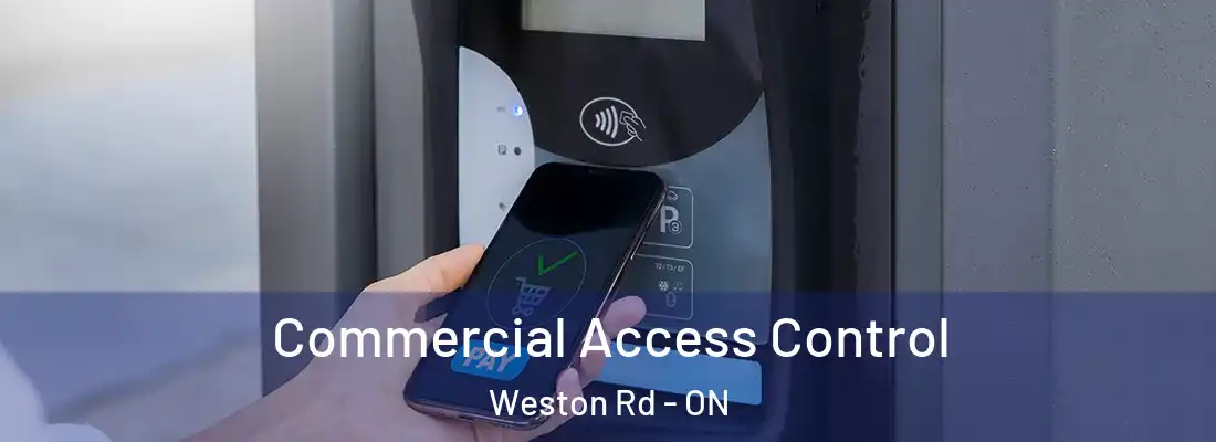  Commercial Access Control Weston Rd - ON