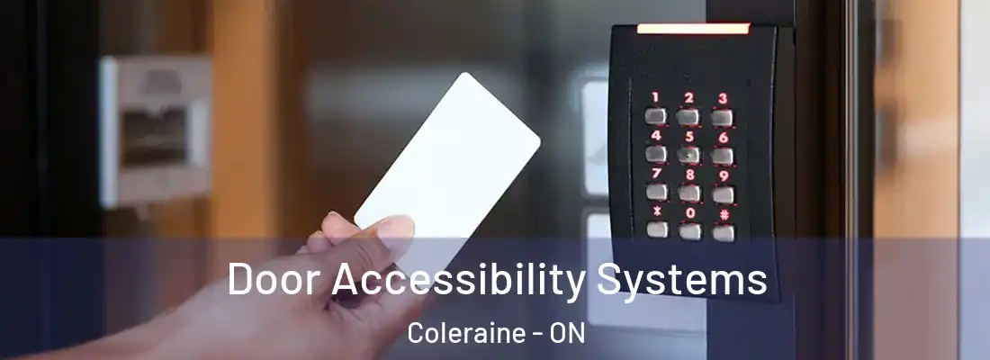  Door Accessibility Systems Coleraine - ON