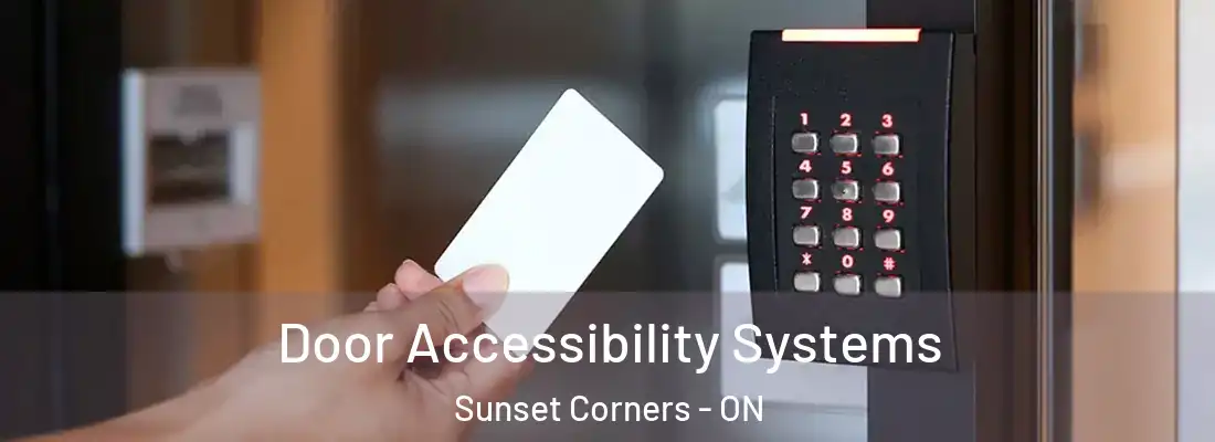  Door Accessibility Systems Sunset Corners - ON