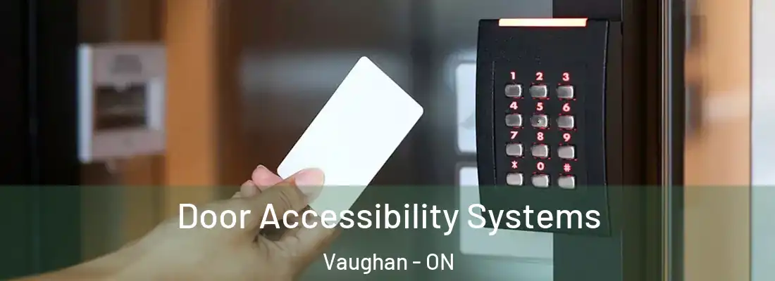 Door Accessibility Systems Vaughan - ON