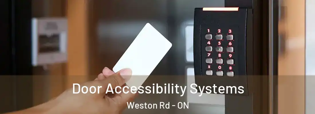  Door Accessibility Systems Weston Rd - ON