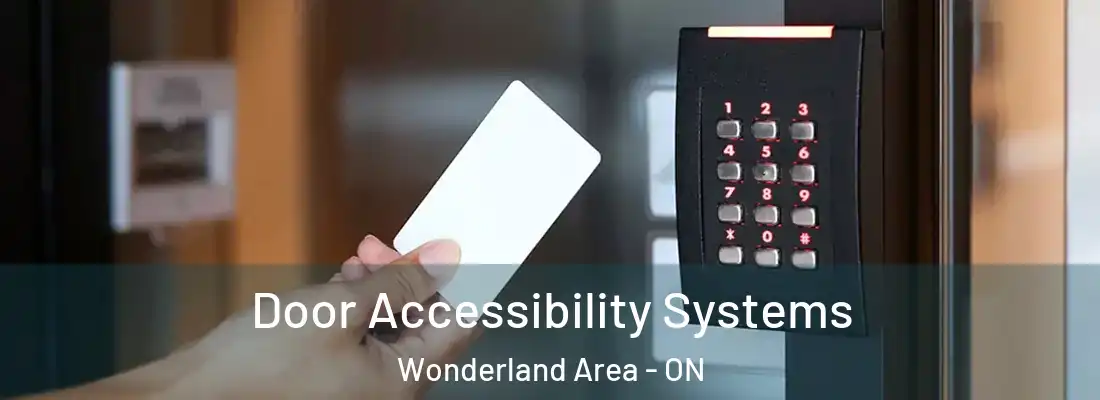  Door Accessibility Systems Wonderland Area - ON