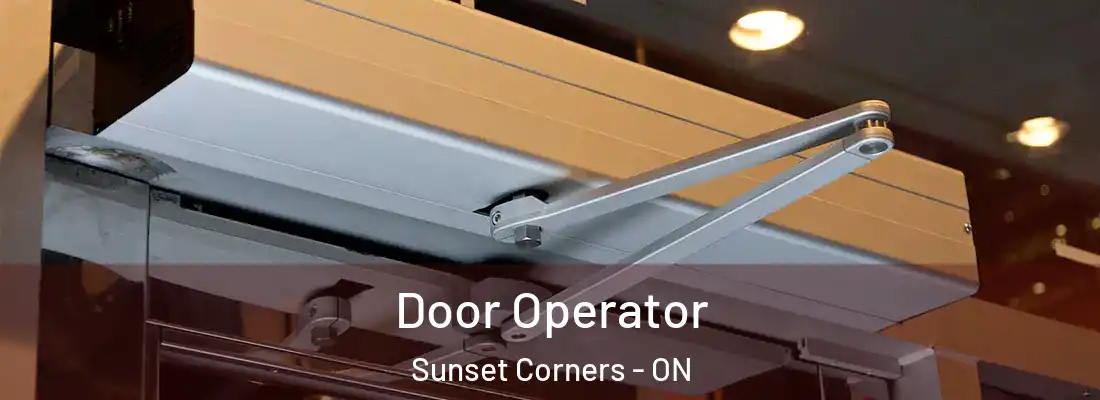  Door Operator Sunset Corners - ON