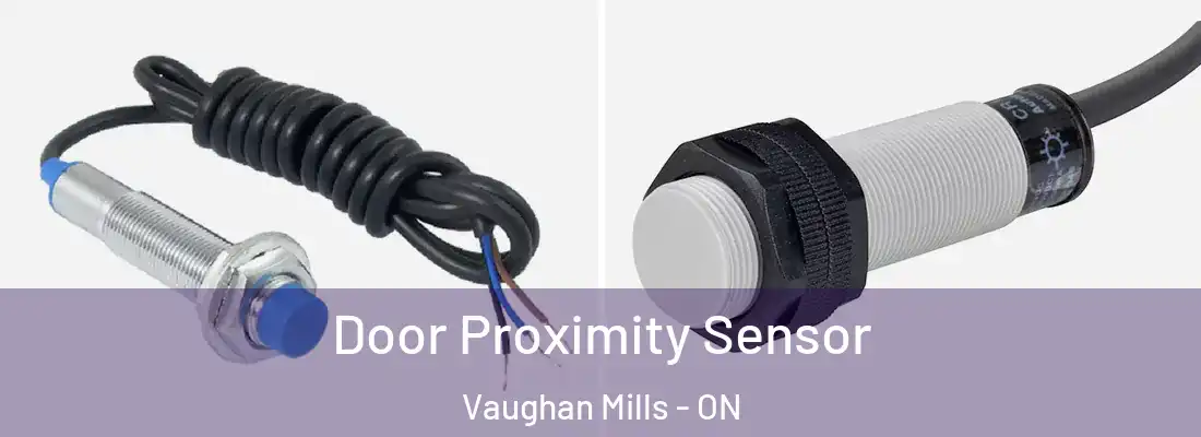  Door Proximity Sensor Vaughan Mills - ON