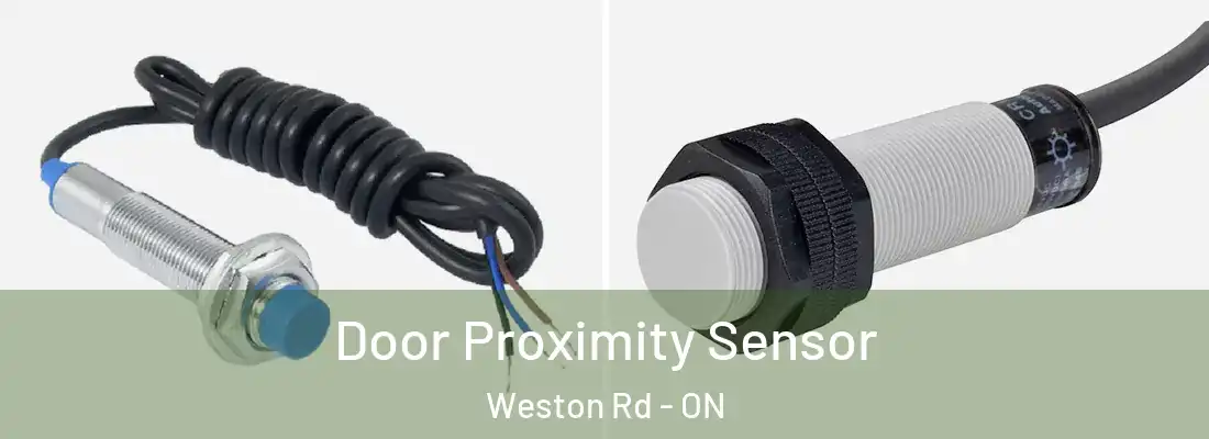  Door Proximity Sensor Weston Rd - ON