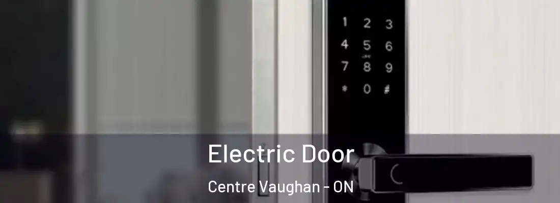  Electric Door Centre Vaughan - ON