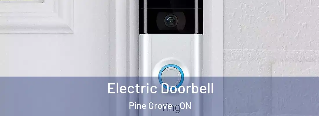  Electric Doorbell Pine Grove - ON