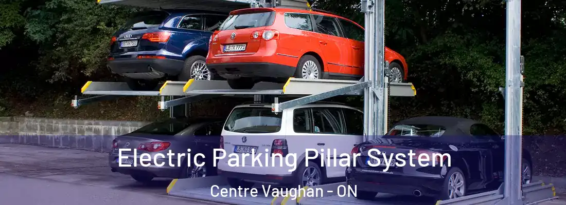  Electric Parking Pillar System Centre Vaughan - ON