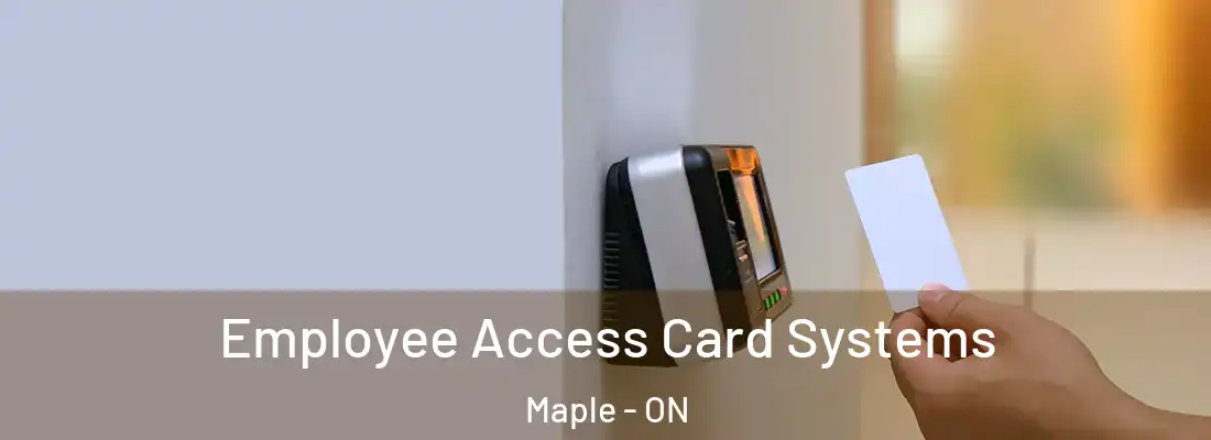  Employee Access Card Systems Maple - ON