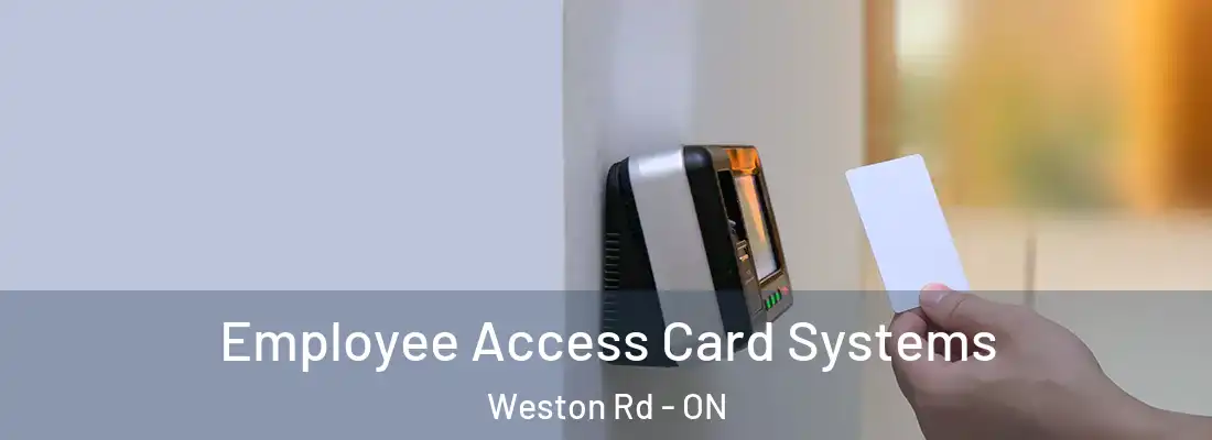  Employee Access Card Systems Weston Rd - ON