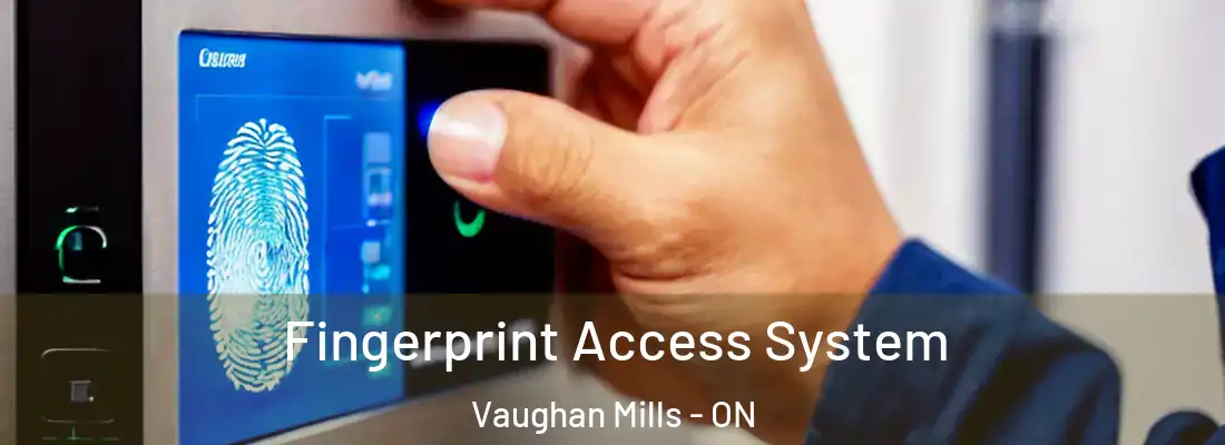  Fingerprint Access System Vaughan Mills - ON