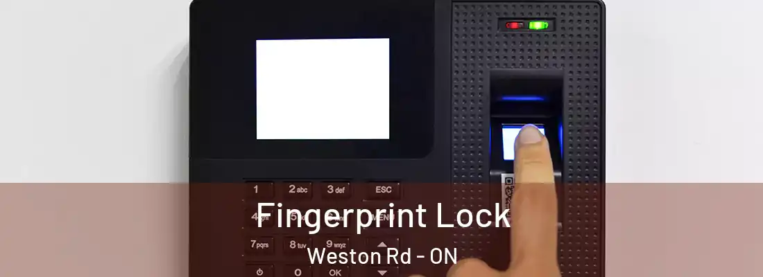  Fingerprint Lock Weston Rd - ON