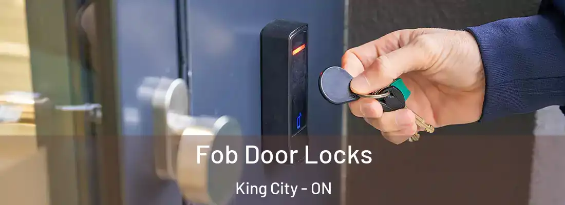  Fob Door Locks King City - ON