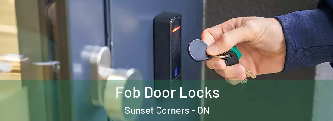  Fob Door Locks Sunset Corners - ON