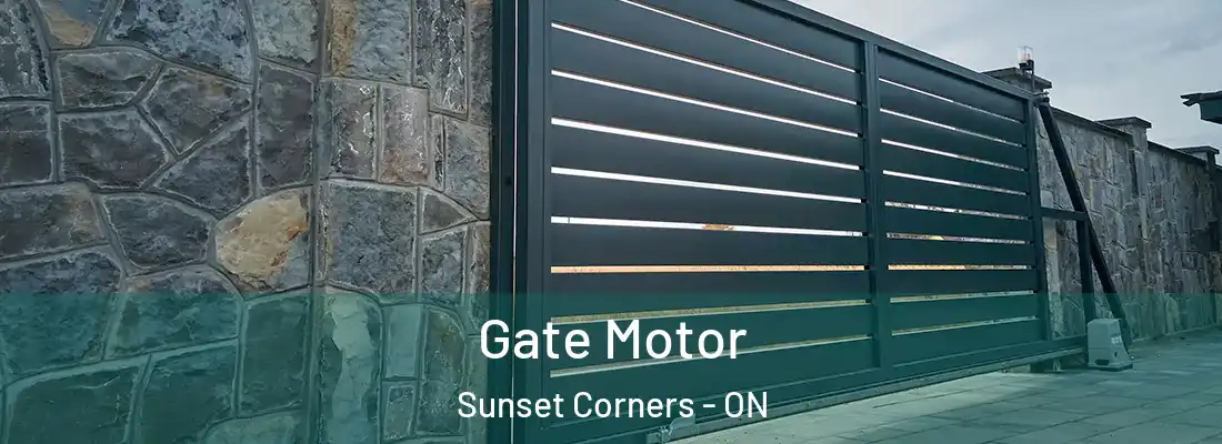  Gate Motor Sunset Corners - ON