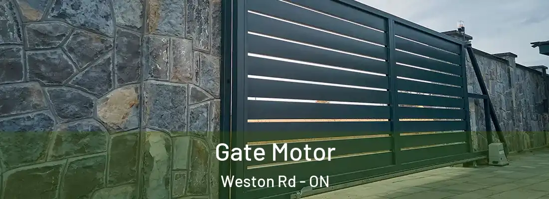 Gate Motor Weston Rd - ON